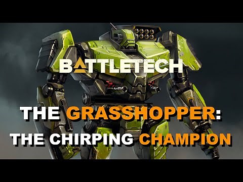 BATTLETECH: The Grasshopper