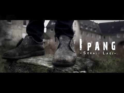 Ipang - Sekali Lagi (Lirik video)