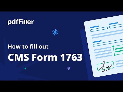 How to fill out CMS Form 1763