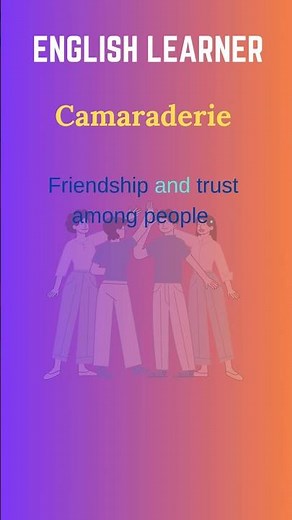 English Word - Camaraderie - Meaning With An Example #englishwords #english #camaraderie