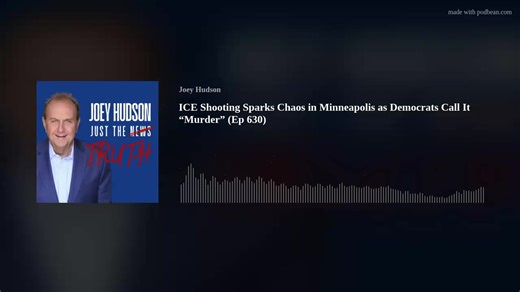 Just the Truth Podcast with Joey Hudson A deadly ICE-involved shooting in Minneapolis has ignited protests, political outrage, and a national debate over immigration enforcement, leadership, and the rule of law. A woman was fatally shot after allegedly attempting to ram an ICE agent during a federal operation. According to Homeland Security Secretary Kristi Noem, the agent feared for his life and fired in self-defense. The agent was treated at a local hospital and released. But instead of urging