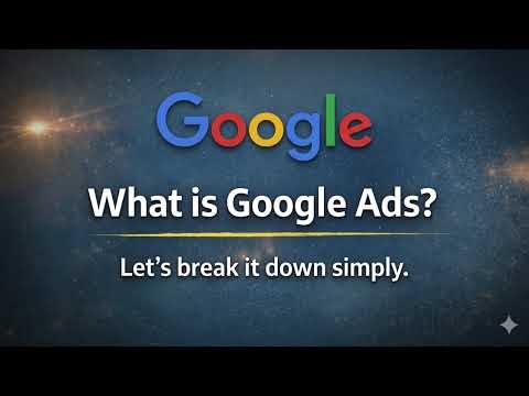 What Is Google Ads? Simple Step-by-Step (2026) | Google Ads Basics