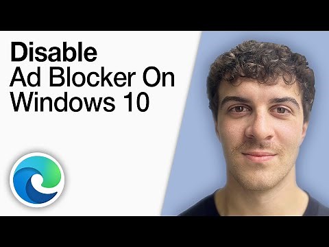 How To Disable Ad Blocker on Microsoft Edge Windows 10 [2025 Full Guide]