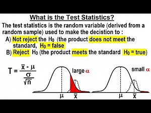 Statistics: Ch 9 Hypothesis Testing (7 of 35) What is the Test Statistics?