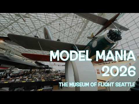 Model Mania 2026 at the Museum of Flight Seattle