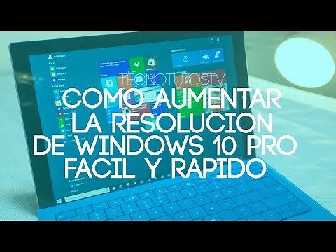 How to Increase the Resolution of Your Windows 10 PC | TecnoTutosTv