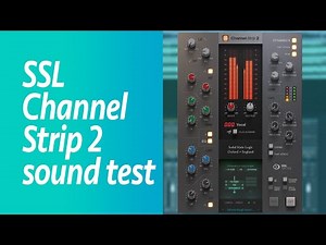 SSL Native Channel Strip 2 sound test