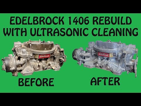 Edelbrock 1406 Rebuild With Ultrasonic Cleaning