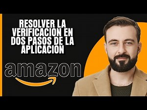 Cómo solucionar que la verificación de dos pasos de la aplicación Amazon no se reciba | Código de