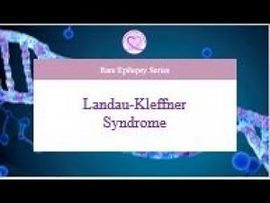 Landau-Kleffner Syndrome: Understanding This Rare Childhood Epilepsy