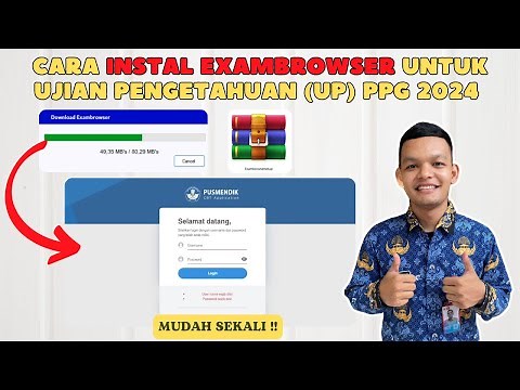 Cara Instal ExamBrowser Untuk Ujian Pengetahuan (UP) PPG 2024