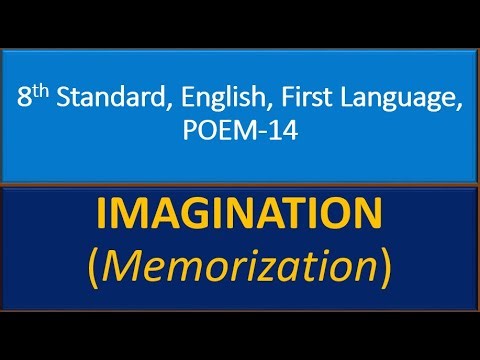 8th Standard, English, First Language, POEM 14 - IMAGINATION (Memorization) - Questions and Answers