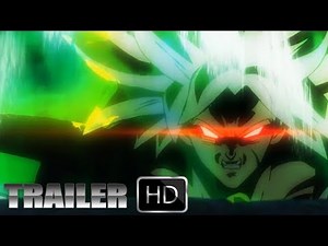 DRAGON BALL SUPER MOVIE BROLY TRAILER - English Sub HD