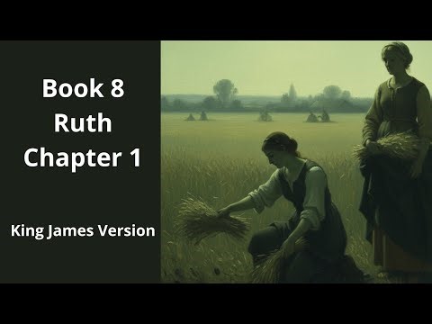 Bible Book 8 Ruth Chapter 1 King James Version