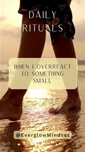 Why Do I Overreact To Small Things?