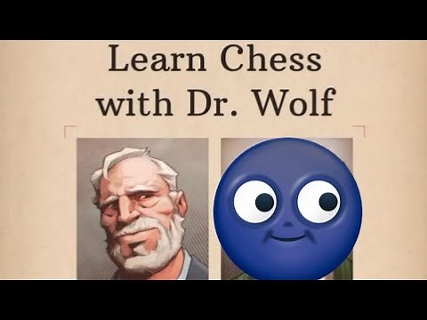 LEARN CHESS With Dr. WOLF (part 1) | First Time Play
