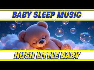 Hush Little Baby – Best 4K Lullabies & Sweet Dreams – Relaxing Kids Sleep Music