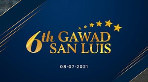 Honoring the USL employees’ and departments’ exemplary achievements, the 6th Gawad San Luis will be celebrated on August 7, 2021 via USL Facebook and USL YouTube. Who will receive the following awards? • Gawad San Luis for Academic Achievement • Gawad San Luis for Professional Excellence • Gawad San Luis for Excellence in Research • Gawad San Luis for Excellence in Creative Works • Gawad San Luis for Excellence - Special Institutional Award • Gawad San Luis for Acceleration in Rank • Gawad San L
