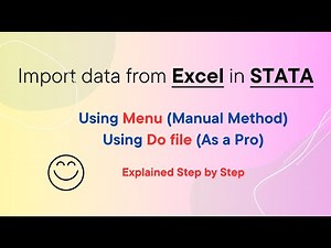 STATA Tutorial 1: Import Data from Excel in STATA: Using Menu and Using Do File