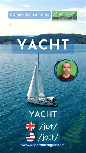 2.2K views · 16 reactions | ️ Pronunciation of YACHT in English ✅ How to say YACHT British English  /jɒt/ American English  /jɑːt/ ️ Say YACHT with me! I will say the word world then YOU repeat what I say. 1. Listen to me. 2. Repeat the word. Practice as many times as you need. #LearnEnglish #ESOL #EnglishPronunciation #EnglishTeacher | Woodward English | Facebook