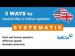 SYSTEMATIC pronunciation | Improve your language with bab.la