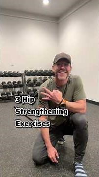 3 Hip Strengthening Exercises