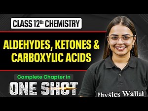 Aldehydes Ketones And Carboxylic Acid Class 12 One Shot | NCERT Full Revision | Chemistry Chapter 8