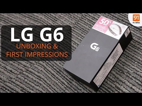 LG G6 : Unboxing & First Look | Hands on | Price