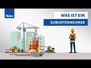 Was ist ein Subunternehmer? | ibau