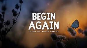 Begin Again (Official Lyrics Video) Fearless Soul