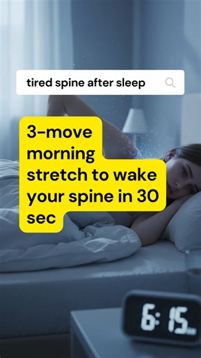 3 Morning Stretches to Wake Up Your Spine (30-Second Routine)