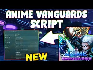 *NEW* Anime Vanguards Script (PASTEBIN 2025) (MACRO, AUTOFARM LEVEL, CLAIM REWARDS)