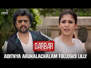 Darbar (Hindi) | Adithya Arunalachalam Follows Lilly | Rajinikanth | Nayanthara | Nivetha Thomas