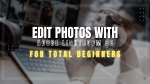 Editing Photos using Adobe Lightroom CC for Total Beginners | Edwin Effendi | Skillshare