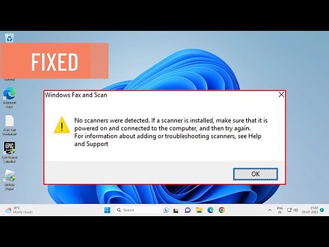 How To Fix No Scanners Were Detected Error on Windows 11 (FIXED)
