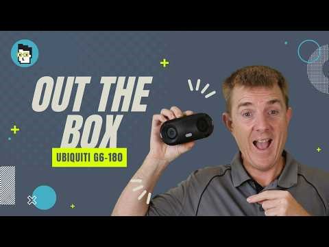 Out the Box Series - Ubiquiti UVC-G6-180