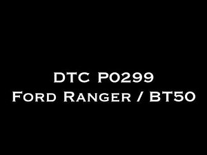 How to fix DTC P0299 Ford Ranger / BT50