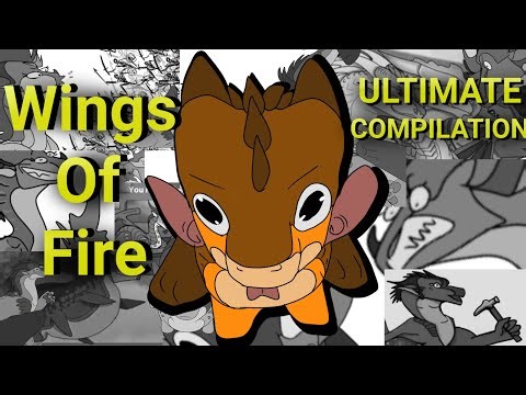 THE ULTIMATE WINGS OF FIRE COMPILATION