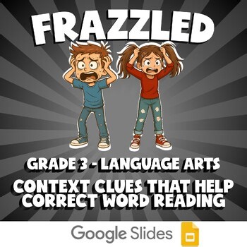 Context Clues That Help Correct Word Reading FRAZZLED ELA Game - No Prep Grade 3