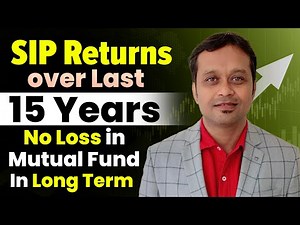 Sip return over last 15 yrs, nil loss in long term