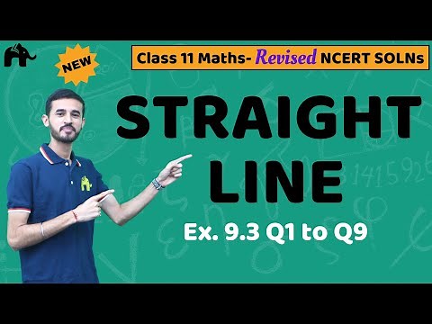 Straight Lines Class 11 Maths | Revised NCERT Solutions | Chapter 9 Exercise 9.3 Questions 1-9