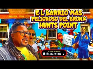 Un Día en el Peligroso Barrio de Hunts Point en el Bronx | Documental | El Cowboy TV
