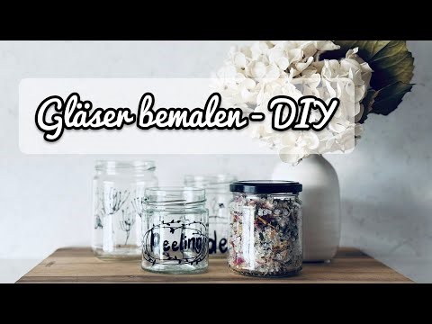 GLÄSER kreativ BEMALEN - einfache DIY-Anleitung