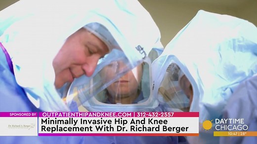 Minimally Invasive Hip And Knee Replacement With Dr. Richard Berger