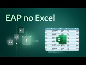 Como fazer uma Estrutura Analítica de Projeto (EAP) no Excel