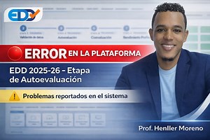 🔴 Plataforma EDD 2025-26 presenta ERROR en la etapa de autoevaluación. | EduRecursosrd