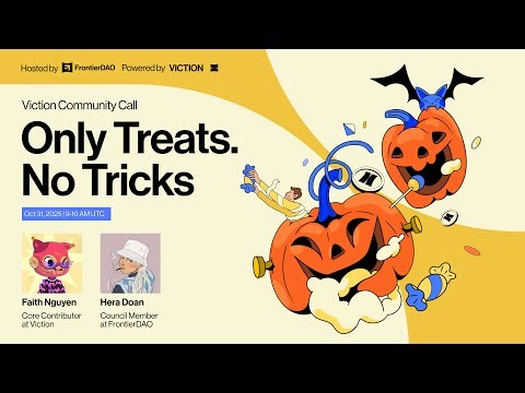 Viction Oct Community Call: Only Treats. No Tricks.