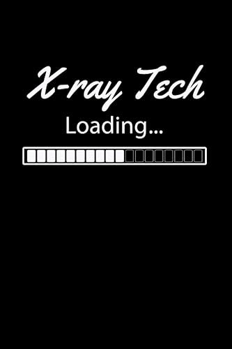 X-ray Tech: X Ray Technician Notebook With 120 Lined Pages, A Great Gift Idea For Radiologist Students (G