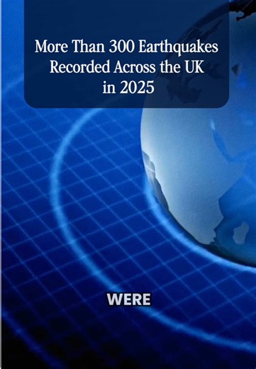 More than 300 earthquakes were recorded across the UK in 2025, with most too small to be felt, according to new data from the British Geological Survey. #UKNews #BreakingNews #Earthquakes #ScienceNews #WeatherNews