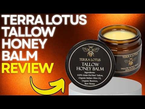 Terra Lotus Tallow Honey Balm Review: Does This Skin Balm Even Work?